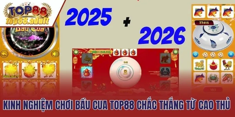 Kinh nghiệm chơi Bầu cua Top88 chắc thắng từ cao thủ